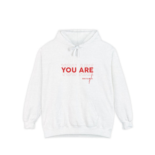 YOU ARE ENOUGH-Period! End of Story!